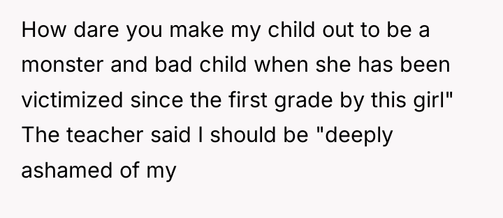 How dare you make my child out to be a...