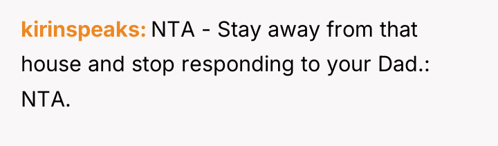 kirinspeaks NTA - Stay away from that house and stop...