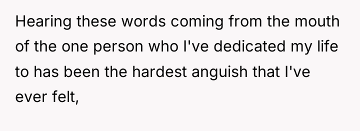 Hearing these words coming from the mouth of the one...