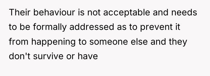 Their behaviour is not acceptable and needs to be formally...