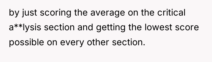 by just scoring the average on the critical a**lysis section...