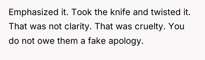 Emphasized it. Took the knife and twisted it. That was...