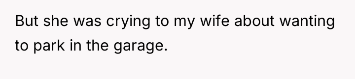 But she was crying to my wife about wanting to...
