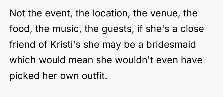 Not the event, the location, the venue, the food, the...