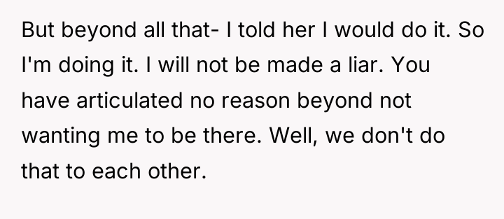 But beyond all that- I told her I would do...
