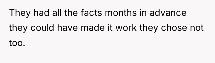 They had all the facts months in advance they could...