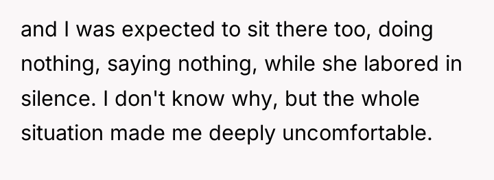 and I was expected to sit there too, doing nothing,...