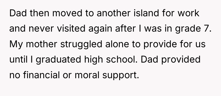 Dad then moved to another island for work and never...