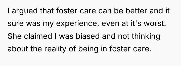 I argued that foster care can be better and it...
