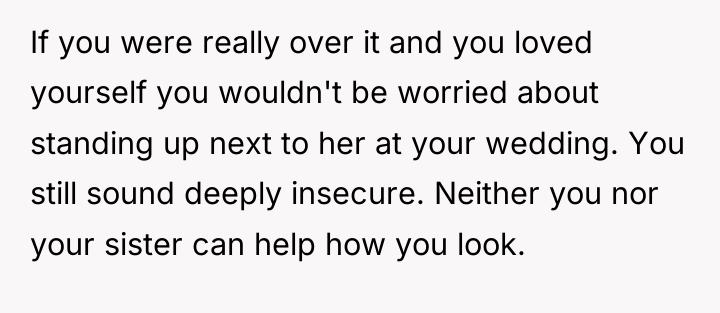 If you were really over it and you loved yourself...