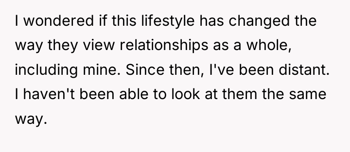 I wondered if this lifestyle has changed the way they...