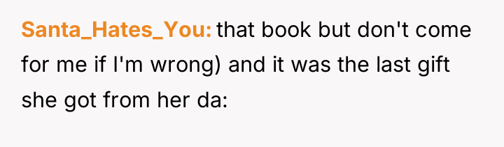 Santa_Hates_You that book but don't come for me if I'm...