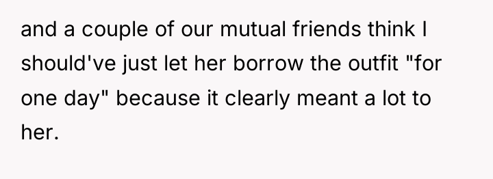 and a couple of our mutual friends think I should've...