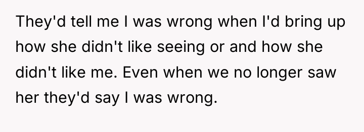 They'd tell me I was wrong when I'd bring up...