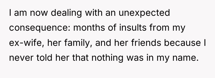 I am now dealing with an unexpected consequence: months of...