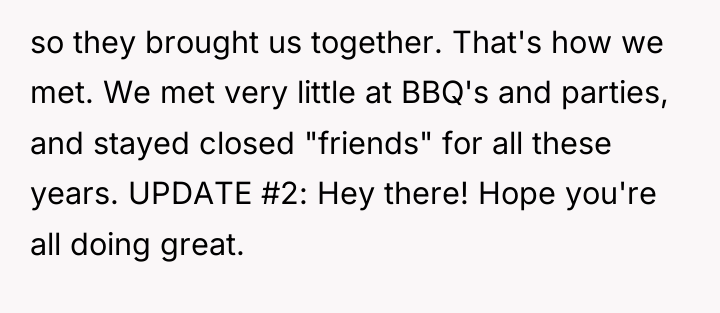 so they brought us together. That's how we met. We...