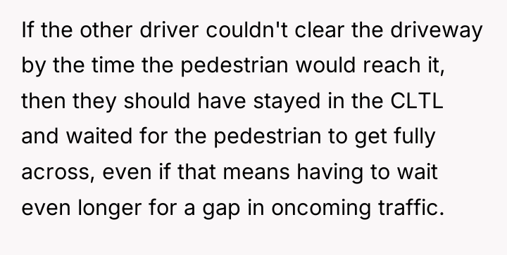 If the other driver couldn't clear the driveway by the...