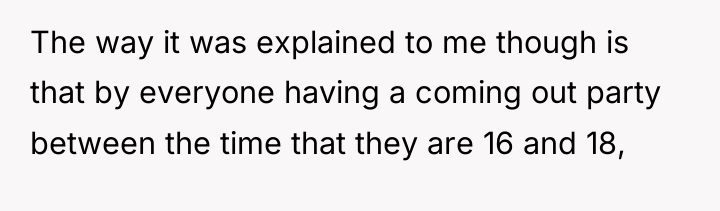 The way it was explained to me though is that...