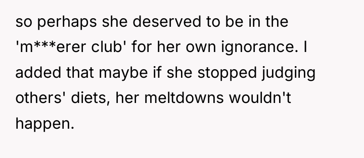 so perhaps she deserved to be in the 'm***erer club'...