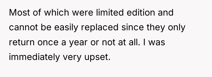 Most of which were limited edition and cannot be easily...