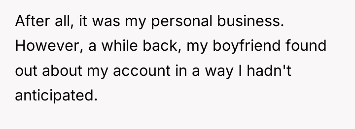 After all, it was my personal business. However, a while...