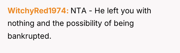 WitchyRed1974 NTA - He left you with nothing and the...
