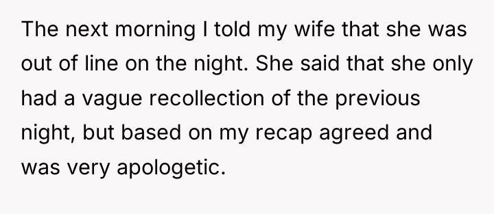 The next morning I told my wife that she was...