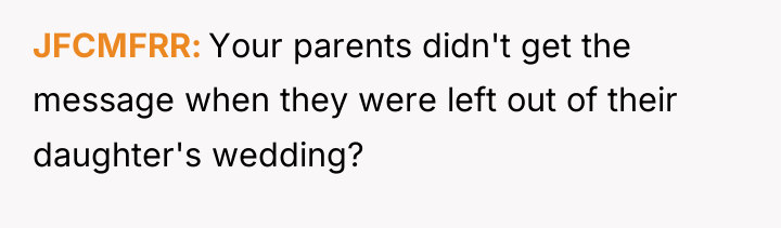 JFCMFRR Your parents didn't get the message when they were...