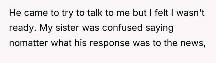 He came to try to talk to me but I...