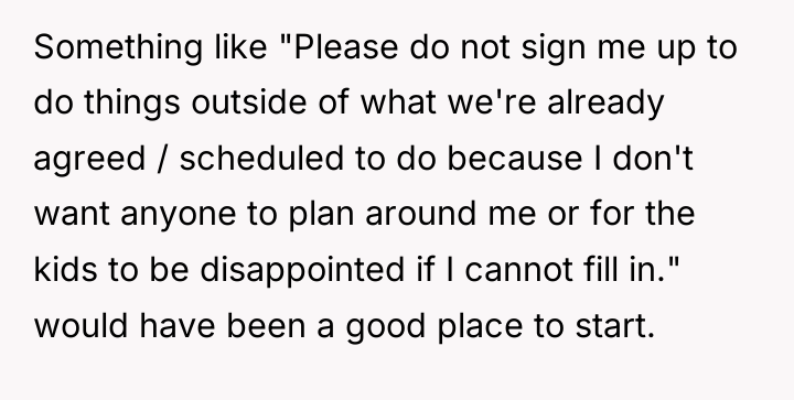 Something like "Please do not sign me up to do...