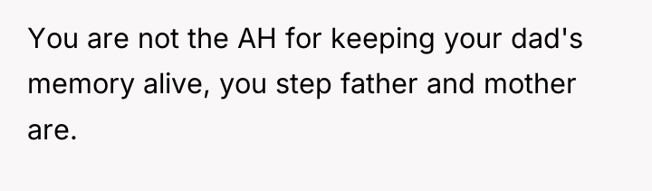 You are not the AH for keeping your dad's memory...