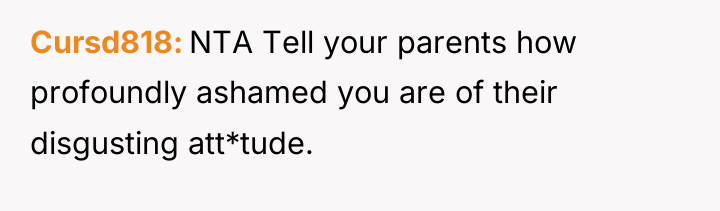 Cursd818 NTA Tell your parents how profoundly ashamed you are...