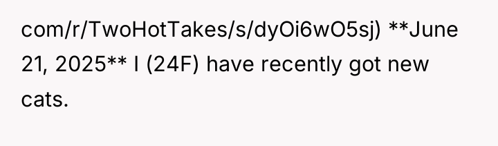 com/r/TwoHotTakes/s/dyOi6wO5sj) **June 21, 2025** I (24F) have recently got new...