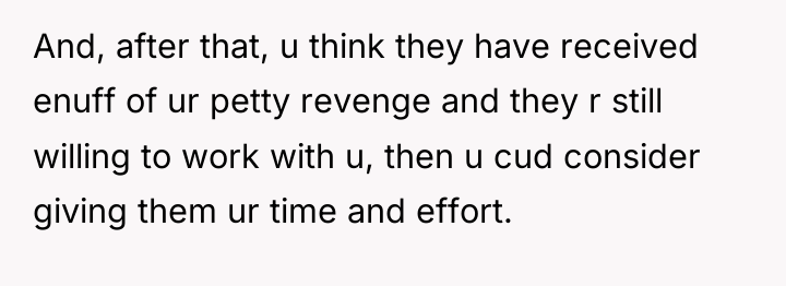 And, after that, u think they have received enuff of...