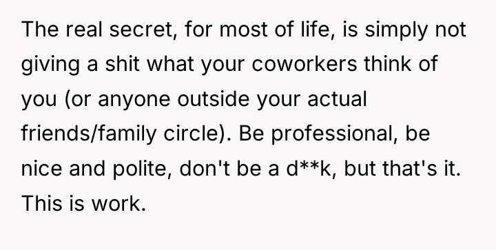 The real secret, for most of life, is simply not...