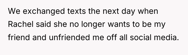 We exchanged texts the next day when Rachel said she...