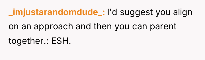 _imjustarandomdude_ I'd suggest you align on an approach and then...