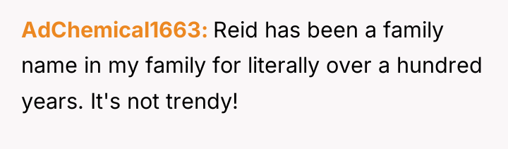 AdChemical1663 Reid has been a family name in my family...