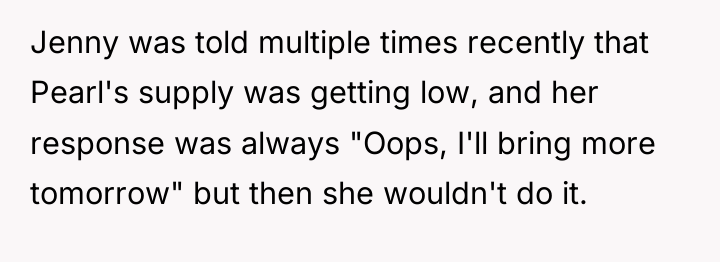 Jenny was told multiple times recently that Pearl's supply was...