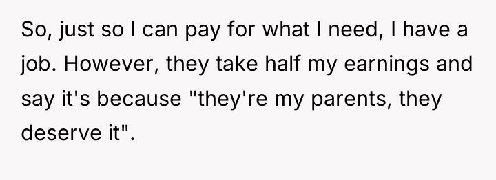 So, just so I can pay for what I need,...