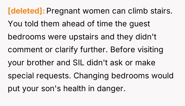 [deleted] Pregnant women can climb stairs. You told them ahead...