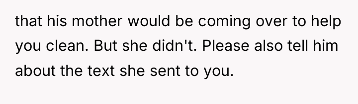that his mother would be coming over to help you...