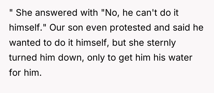 " She answered with "No, he can't do it himself."...