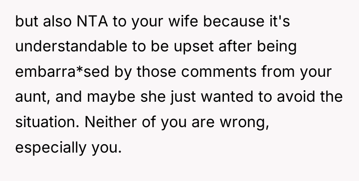 but also NTA to your wife because it's understandable to...