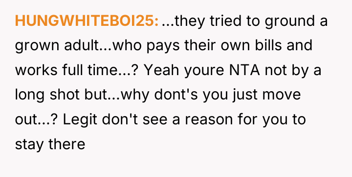 HUNGWHITEBOI25 ...they tried to ground a grown adult...who pays their...