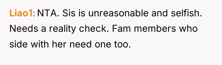 Liao1 NTA. Sis is unreasonable and selfish. Needs a reality...