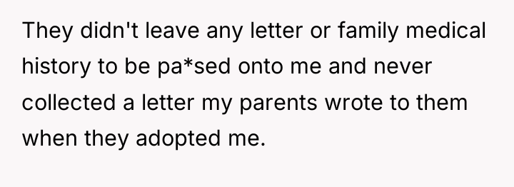 They didn't leave any letter or family medical history to...
