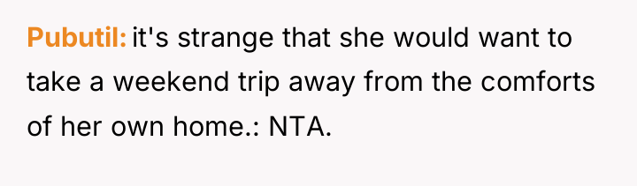 Pubutil it's strange that she would want to take a...