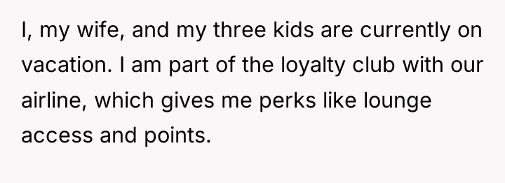 I, my wife, and my three kids are currently on...