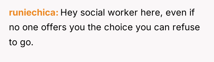runiechica Hey social worker here, even if no one offers...